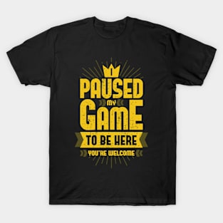 Paused My Game T-Shirt